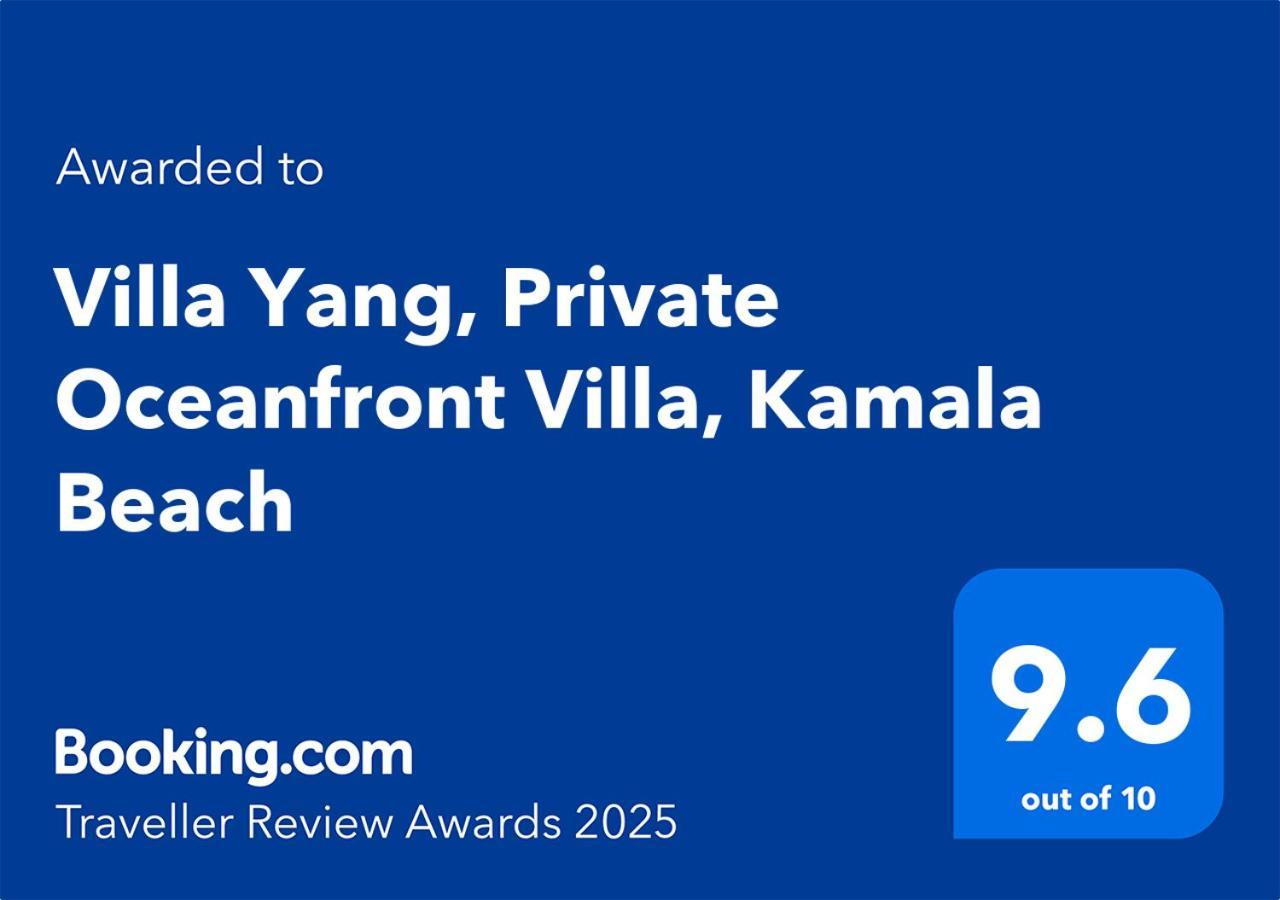 Villa Yang, Private Oceanfront Villa, Kamala-part Kültér fotó