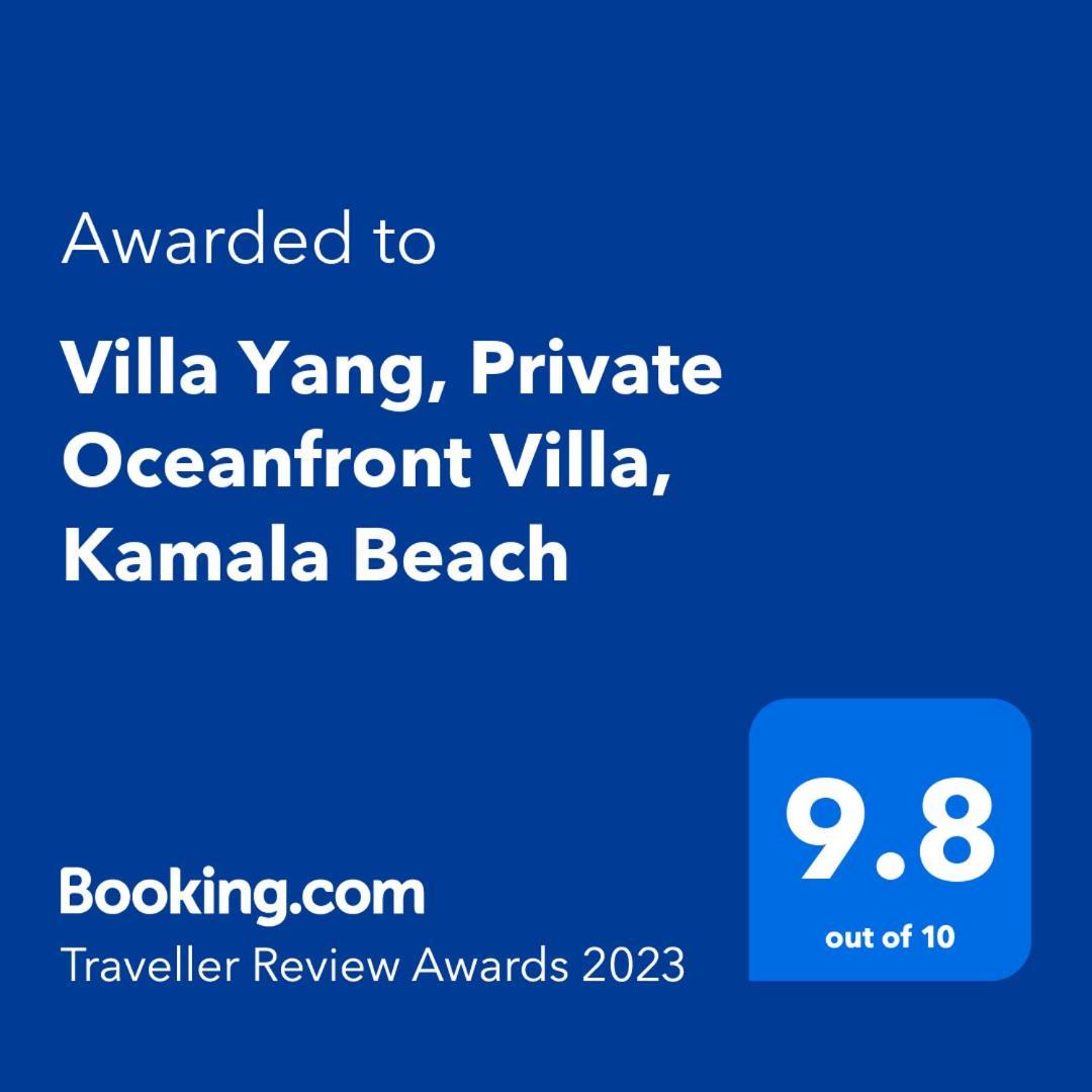 Villa Yang, Private Oceanfront Villa, Kamala-part Kültér fotó